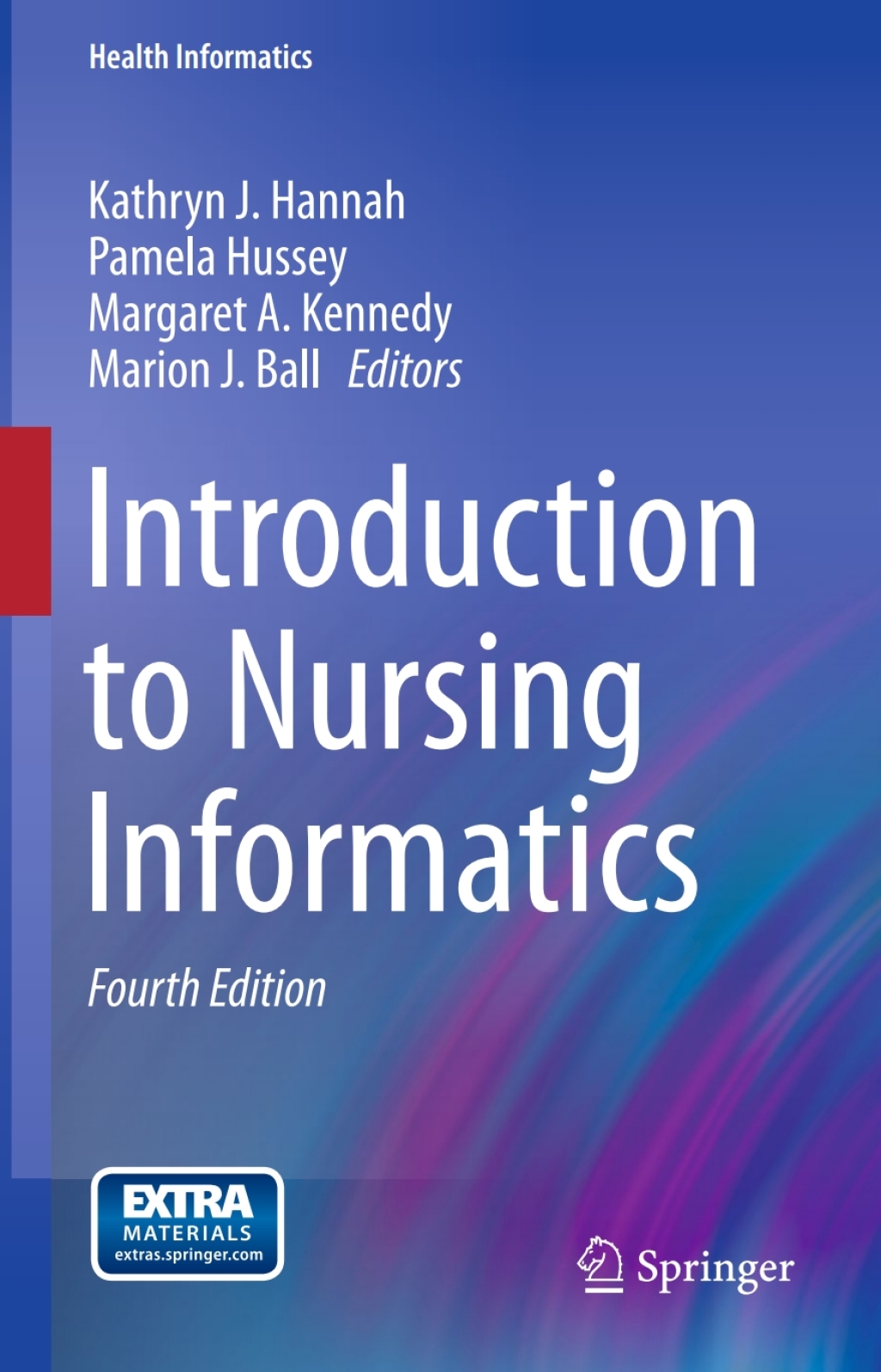 Introduction to Nursing Informatics 4th Edition