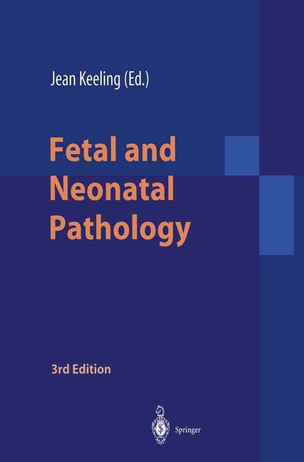 Fetal and Neonatal Pathology 3rd Edition