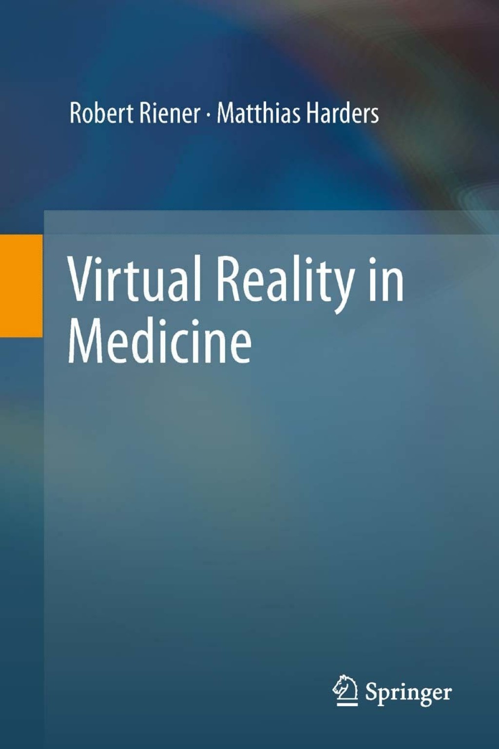 Virtual Reality in Medicine 
