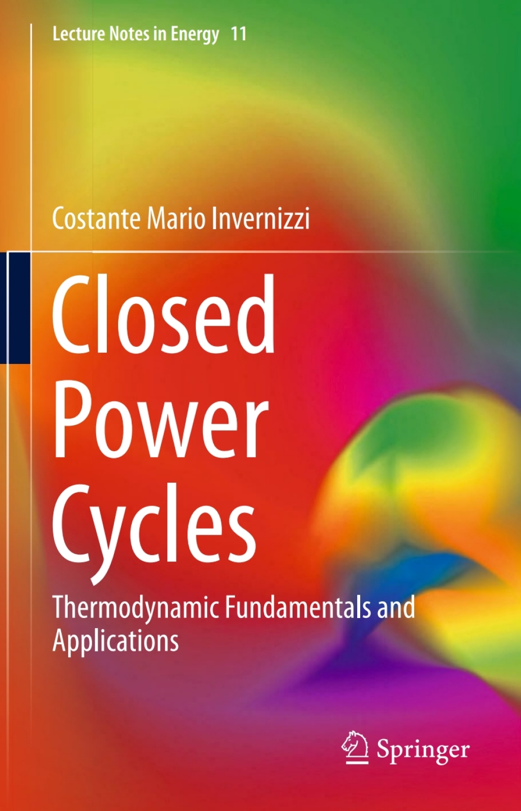 Closed Power Cycles Thermodynamic Fundamentals and Applications 