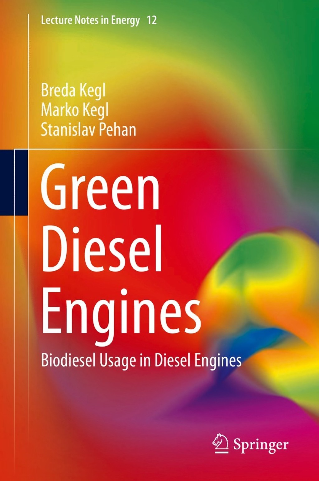 Green Diesel Engines Biodiesel Usage in Diesel Engines 