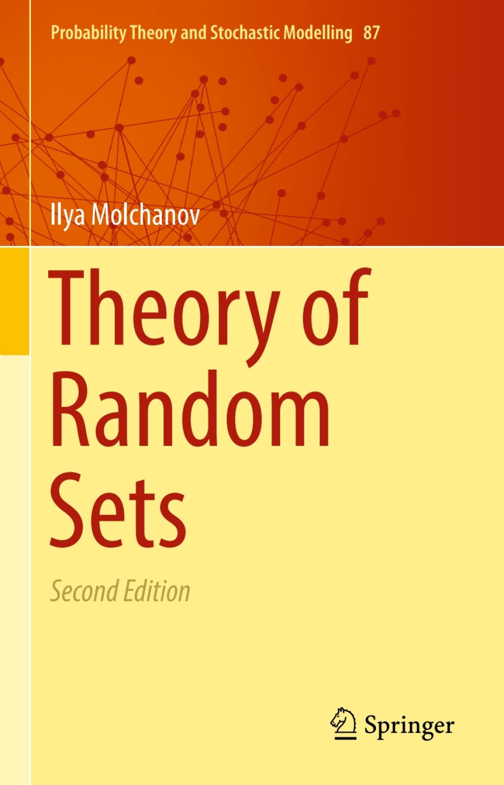 Theory of Random Sets 2nd Edition
