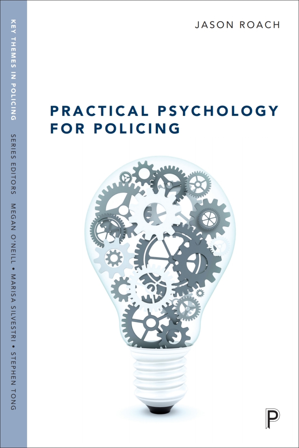 Practical Psychology for Policing 1st Edition