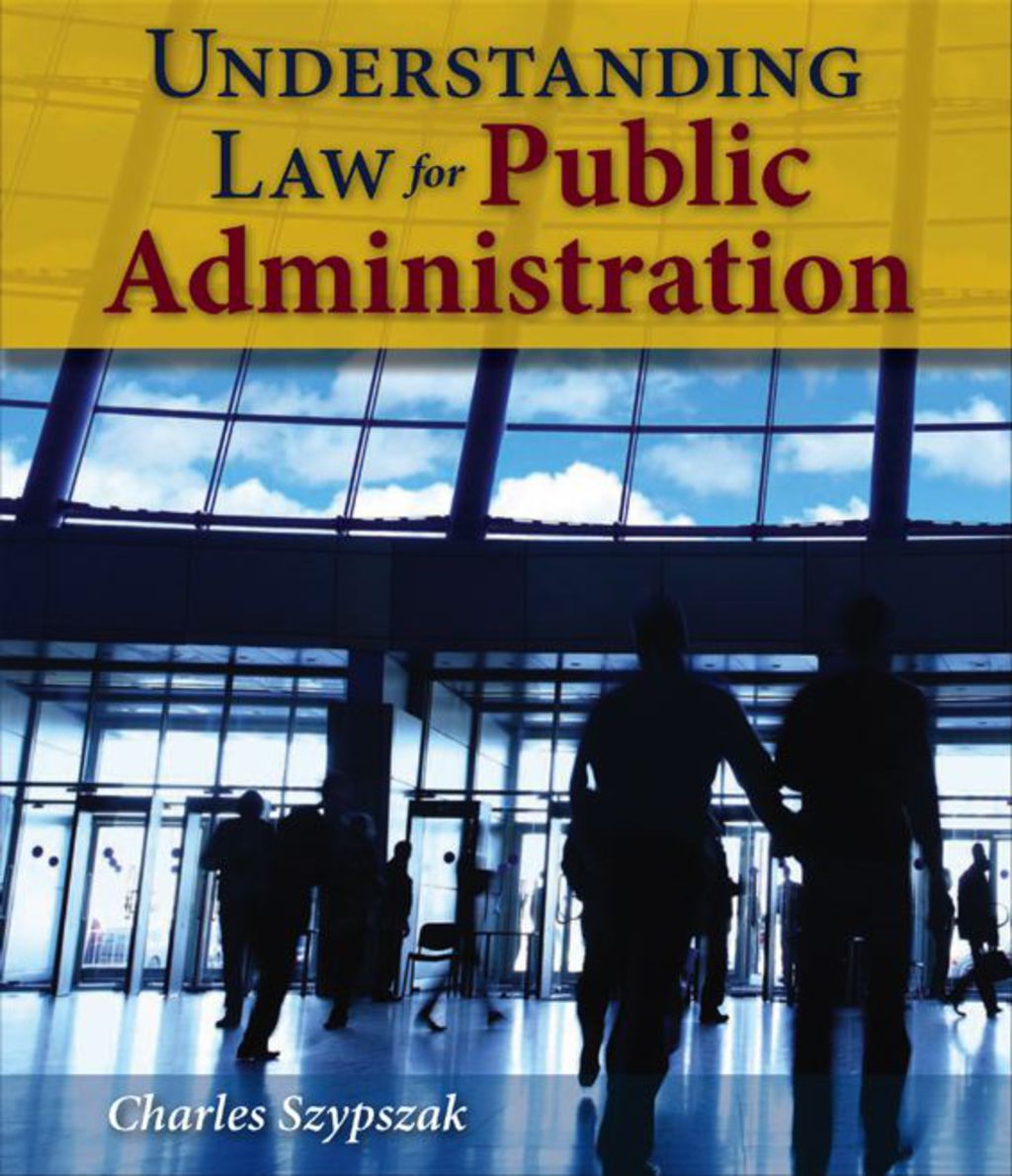Understanding Law for Public Administration 1st Edition