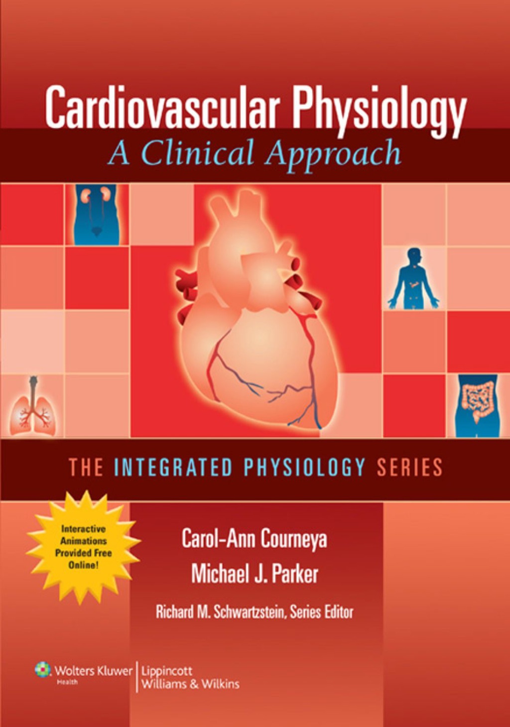 Cardiovascular Physiology: A Clinical Approach 1st Edition