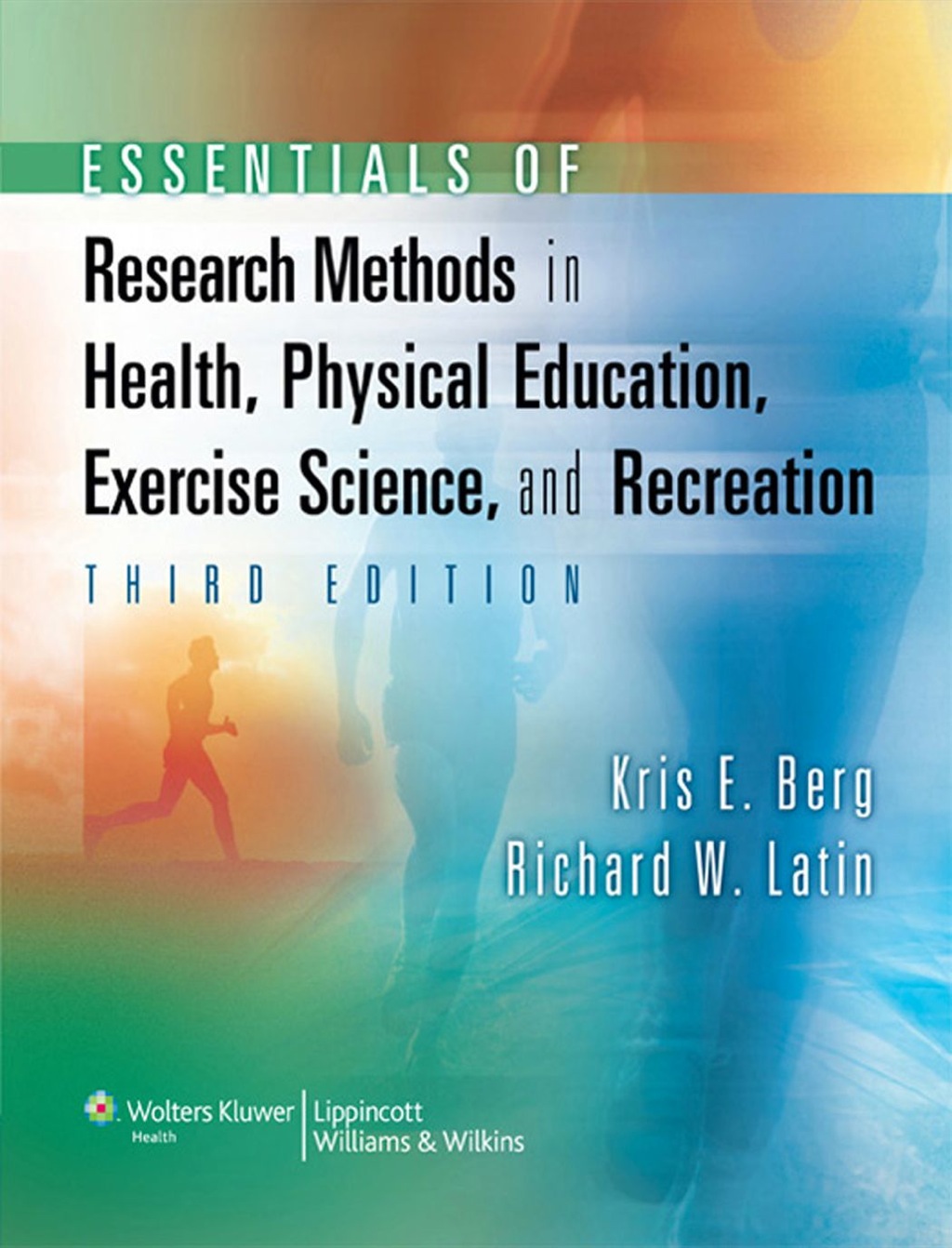 Essentials of Research Methods in Health, Physical Education, Exercise Science, and Recreation 3rd Edition