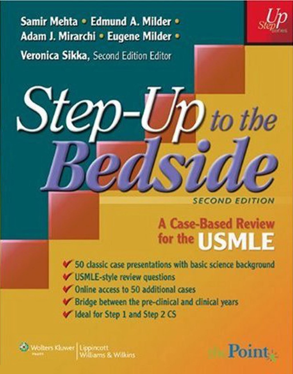 Step-Up to the Bedside: A Case-Based Review for the USMLE 1st Edition