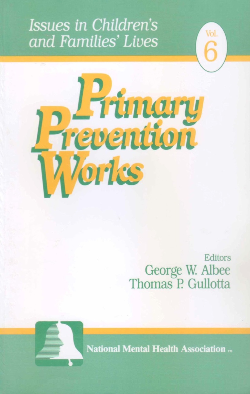 Primary Prevention Works 1st Edition