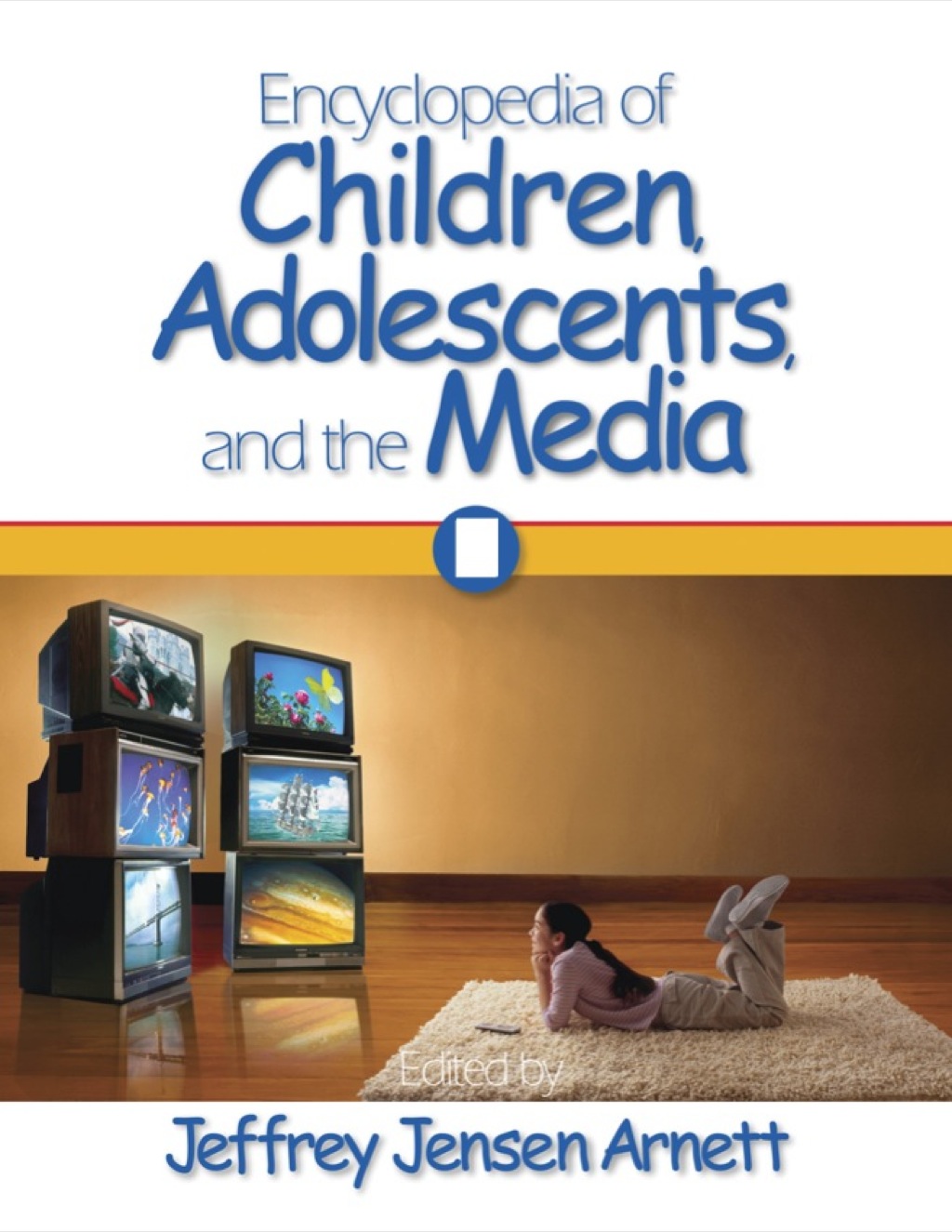 Encyclopedia of Children, Adolescents, and the Media TWO-VOLUME SET 1st Edition