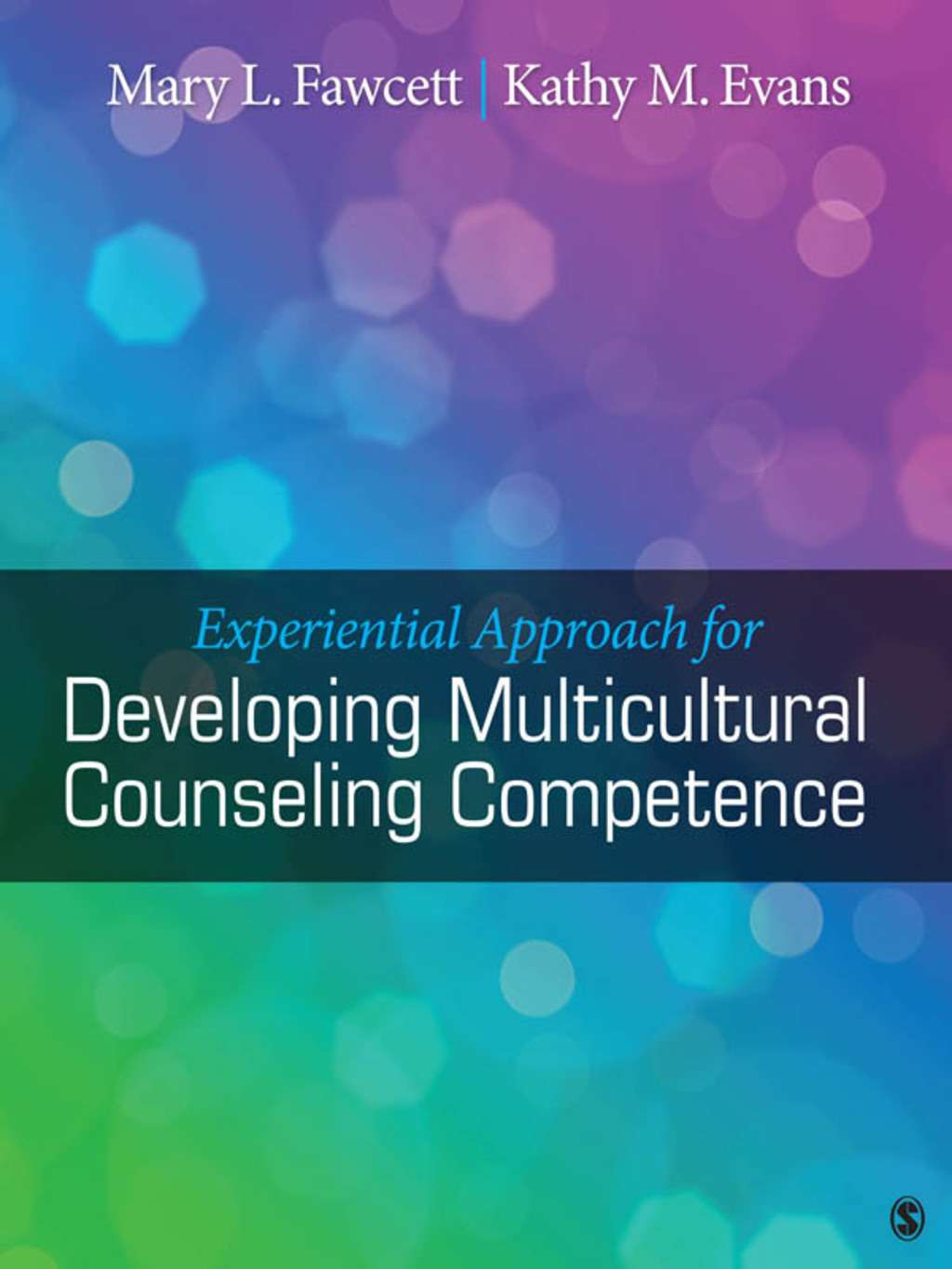 Experiential Approach for Developing Multicultural Counseling Competence 1st Edition