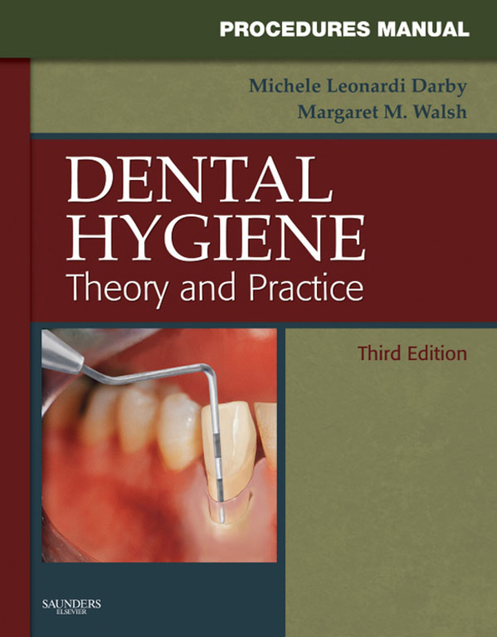 Procedures Manual to Accompany Dental Hygiene 