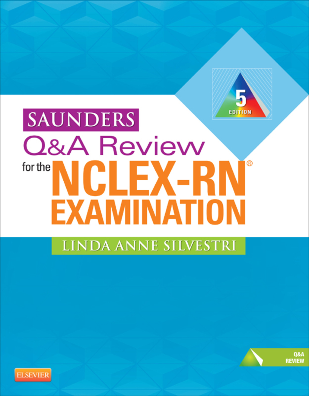 Saunders Q&A Review for the NCLEX-RN® Examination 5th Edition
