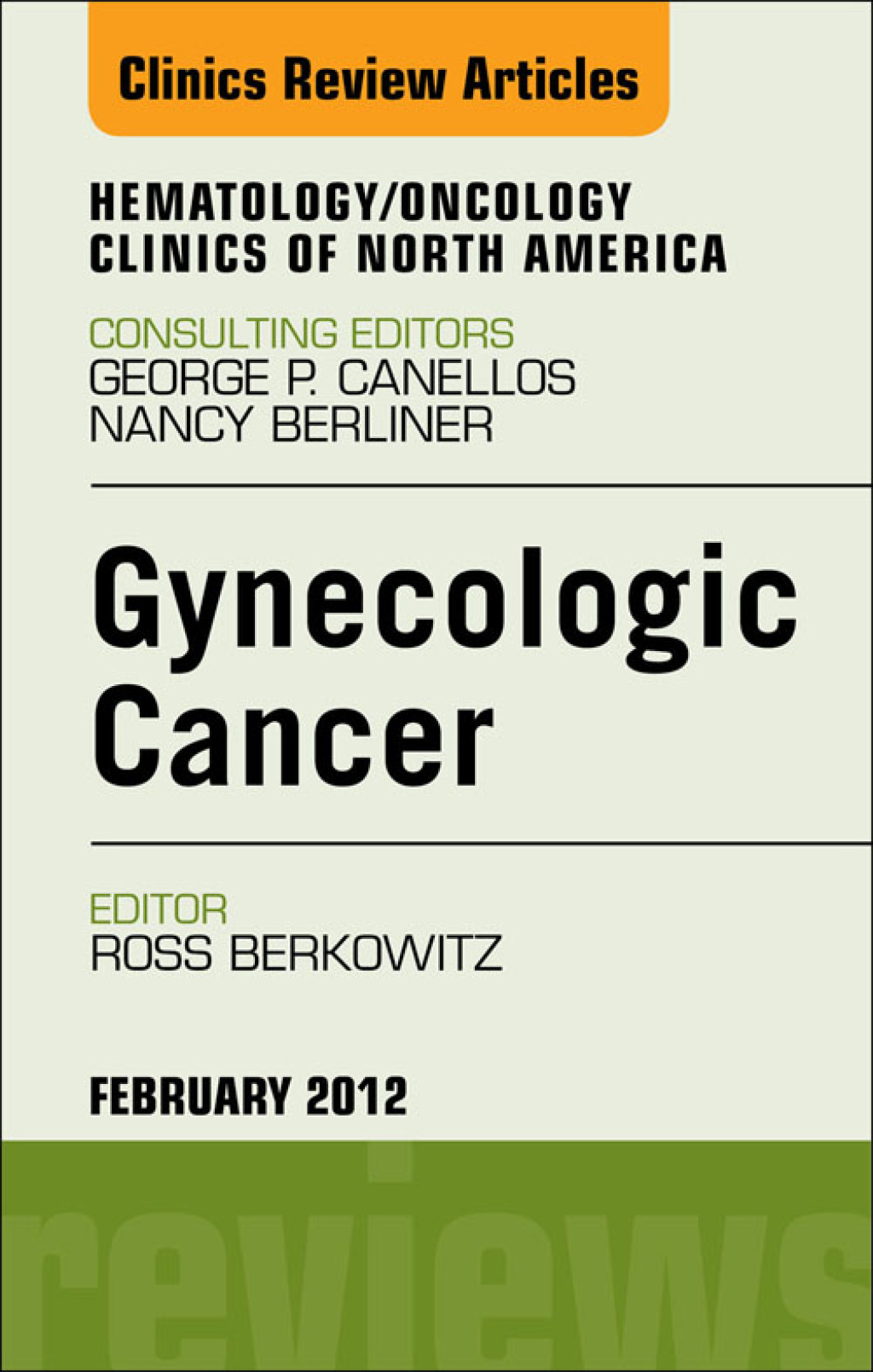 Gynecologic Cancer, An Issue of Hematology/Oncology Clinics of North America 