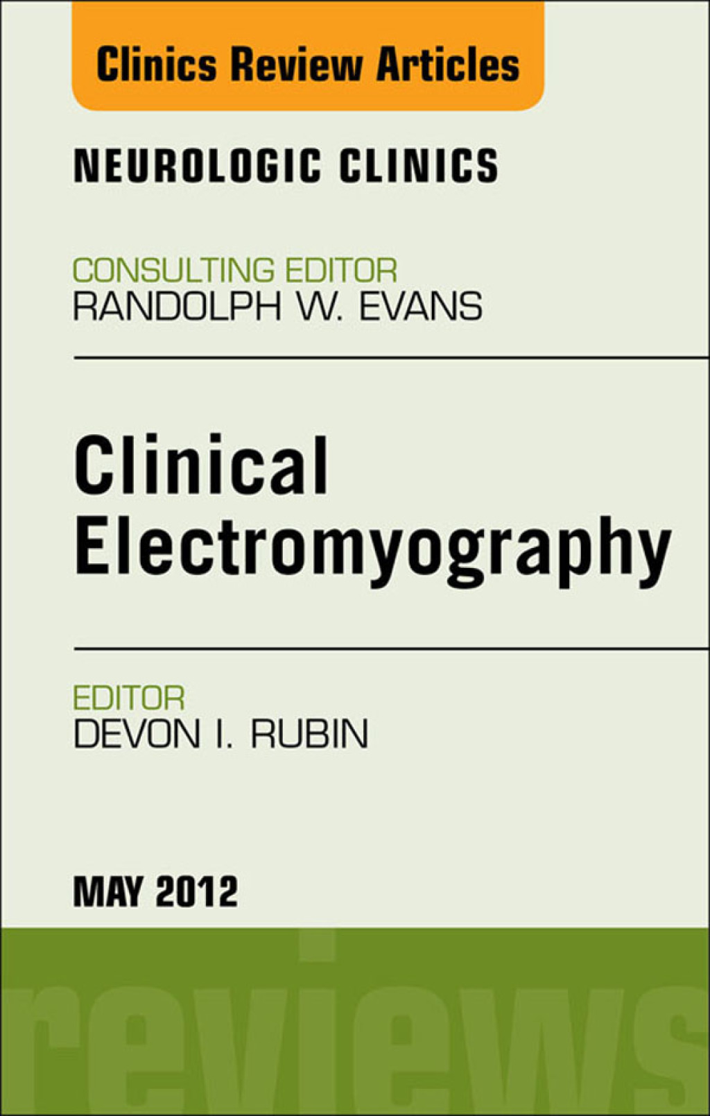 Clinical Electromyography, An Issue of Neurologic Clinics 