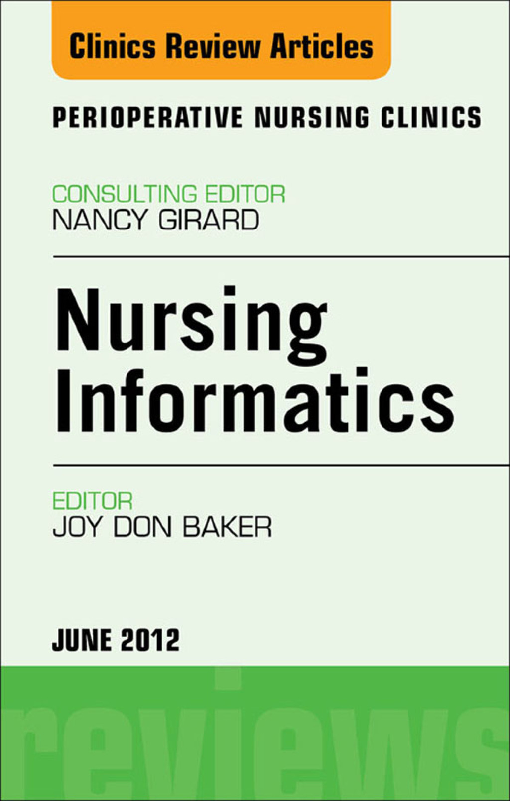 Nursing Informatics, An Issue of Perioperative Nursing Clinics 
