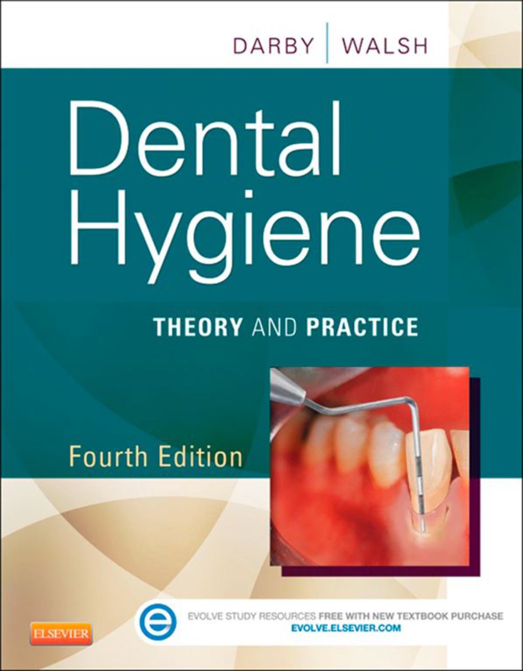 Dental Hygiene: Theory and Practice 4th Edition
