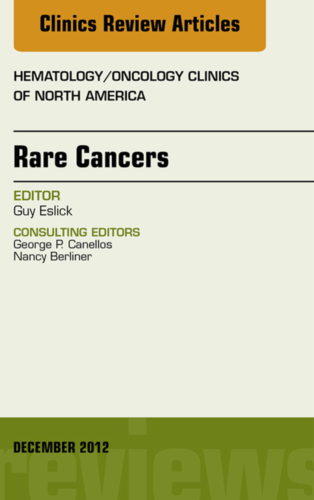 Rare Cancers, An Issue of Hematology/Oncology Clinics of North America 