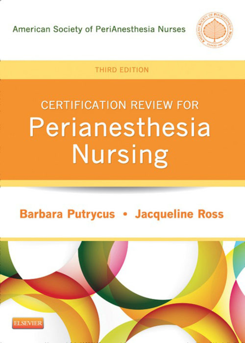 Certification Review for PeriAnesthesia Nursing 3rd Edition