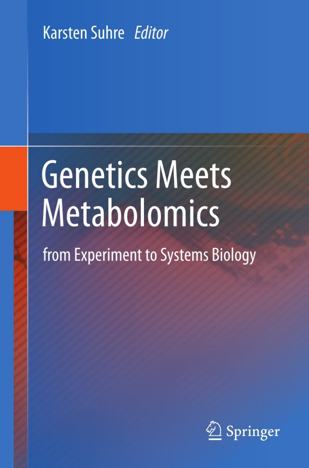 Genetics Meets Metabolomics from Experiment to Systems Biology 