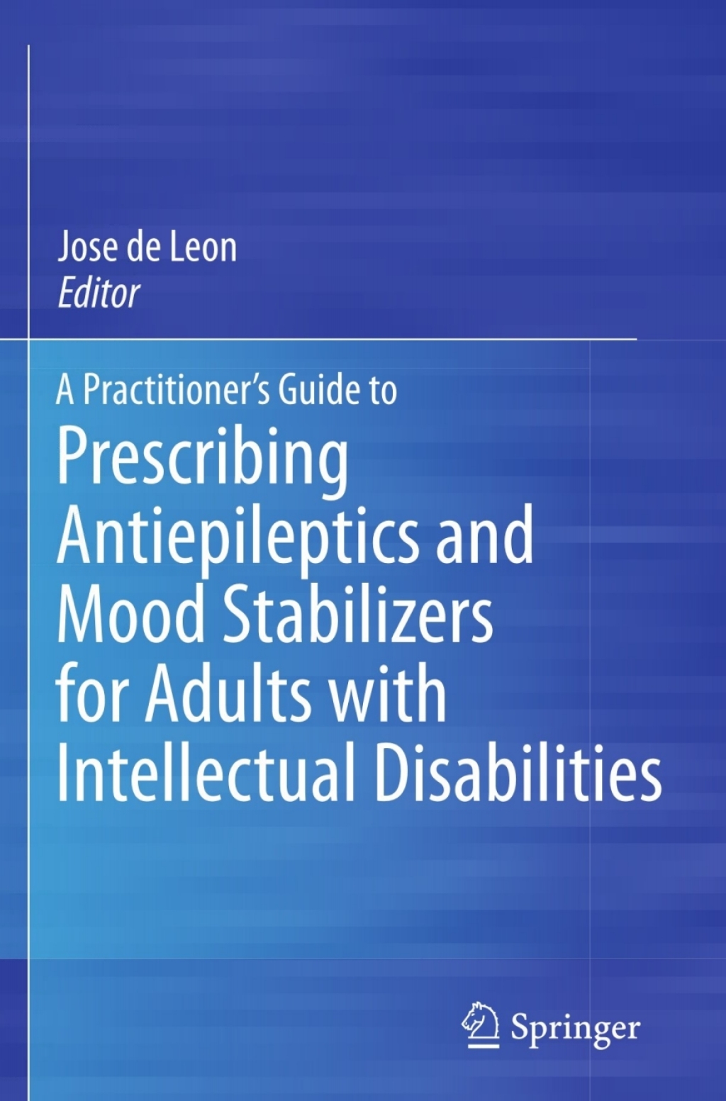 A Practitioner's Guide to Prescribing Antiepileptics and Mood Stabilizers for Adults with Intellectual Disabilities 