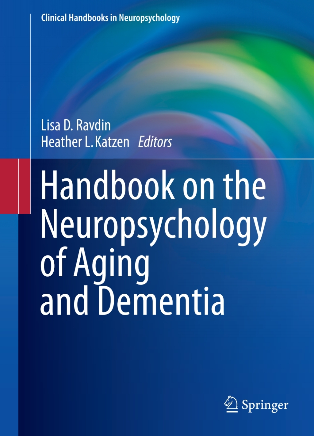 Handbook on the Neuropsychology of Aging and Dementia 