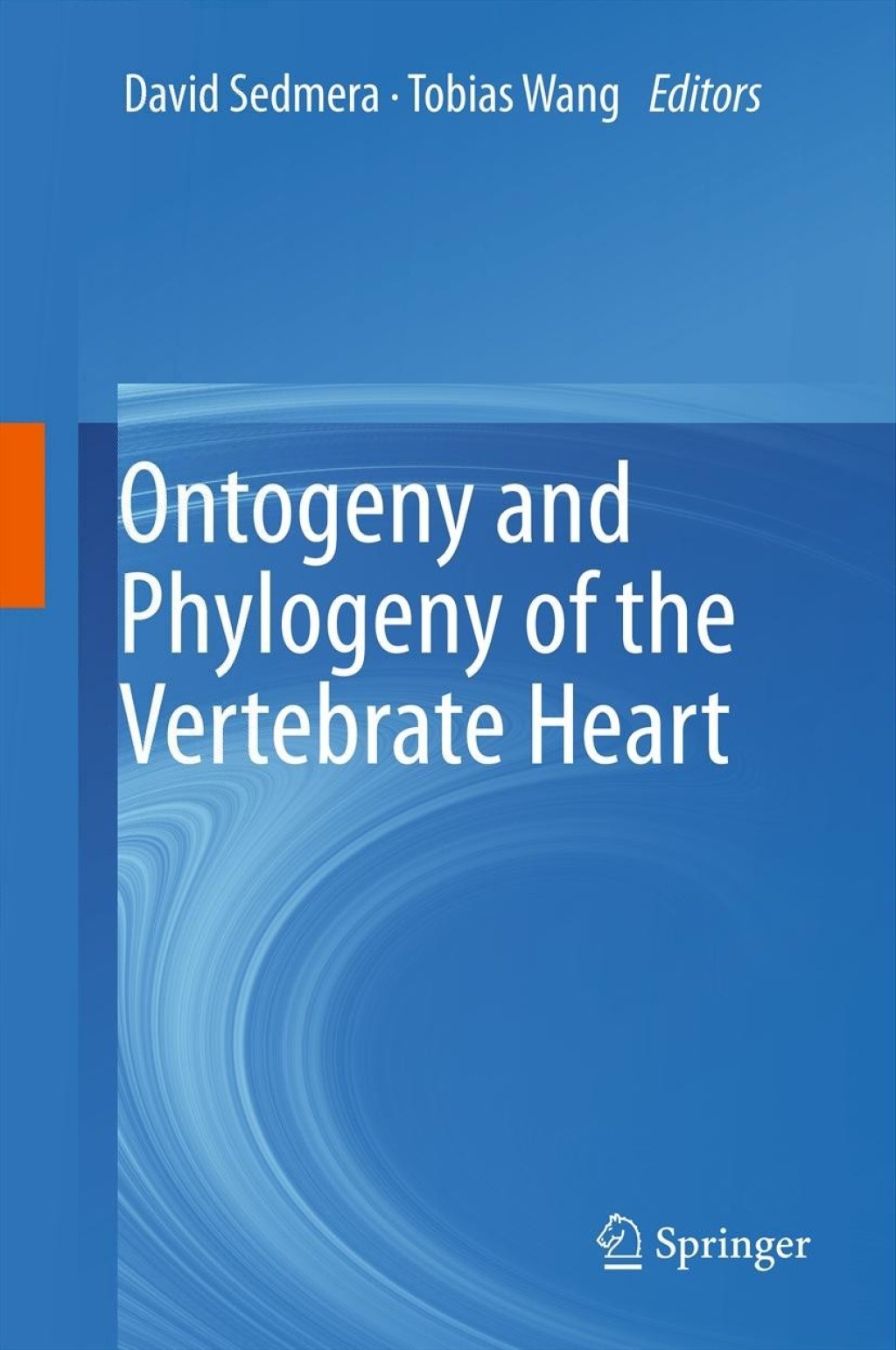 Ontogeny and Phylogeny of the Vertebrate Heart 1st Edition