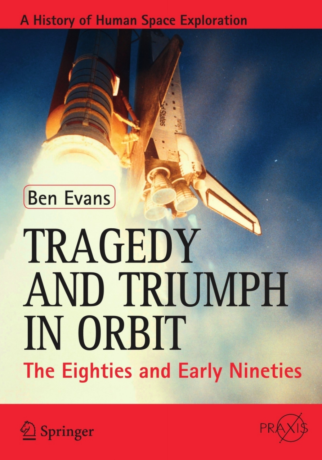 Tragedy and Triumph in Orbit The Eighties and Early Nineties 