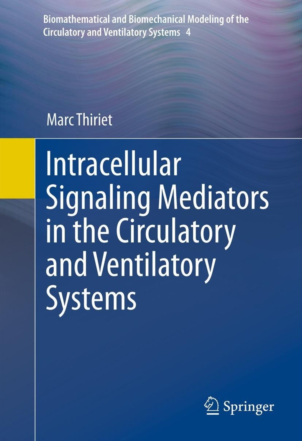 Intracellular Signaling Mediators in the Circulatory and Ventilatory Systems 