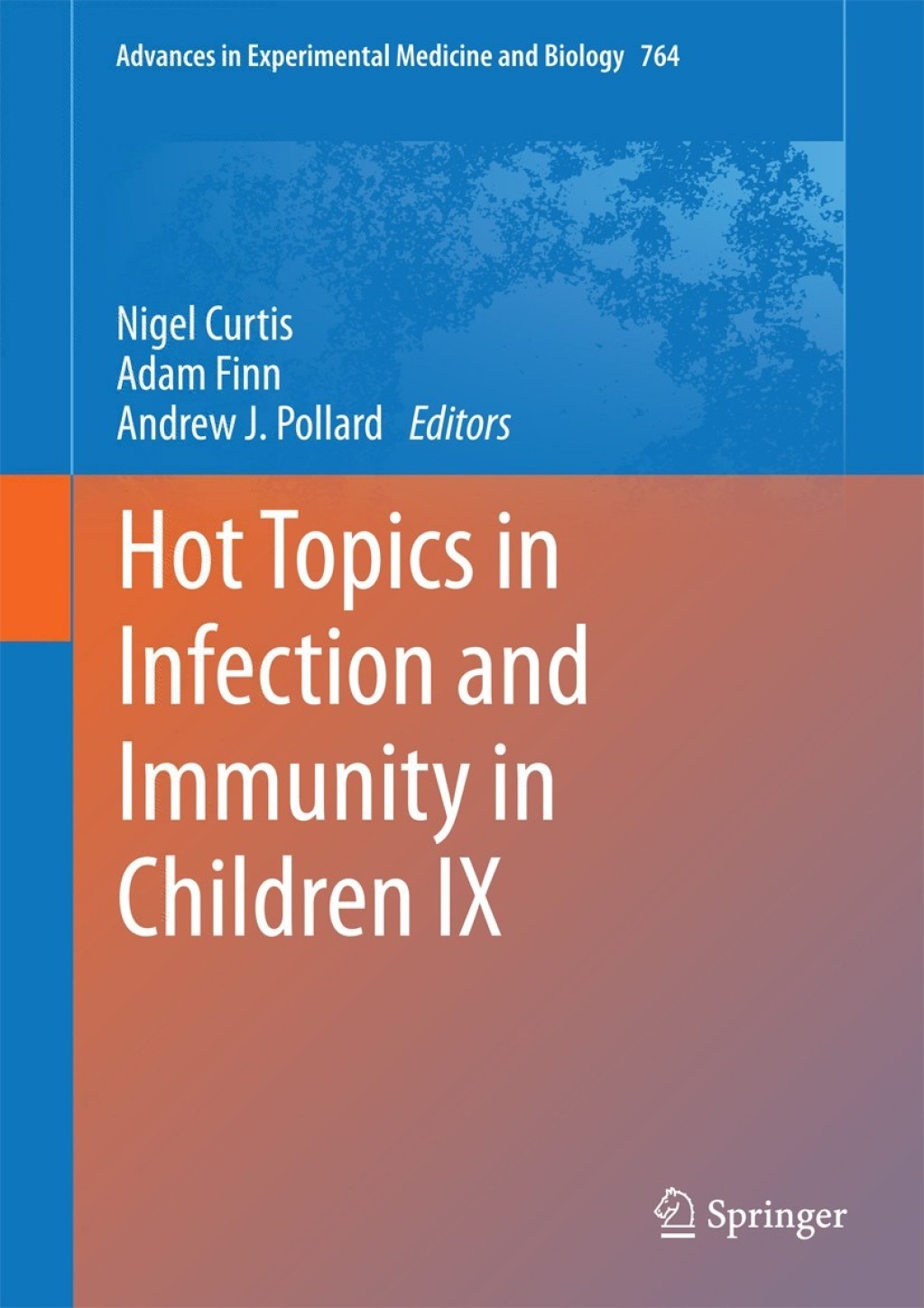 Hot Topics in Infection and Immunity in Children IX 