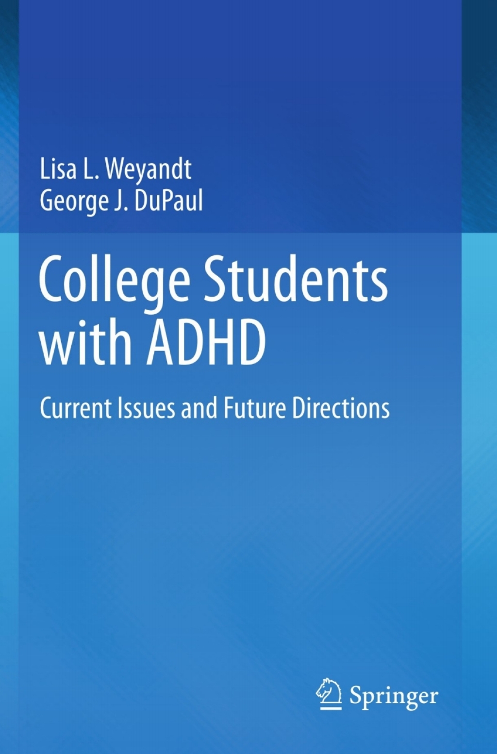 College Students with ADHD Current Issues and Future Directions 