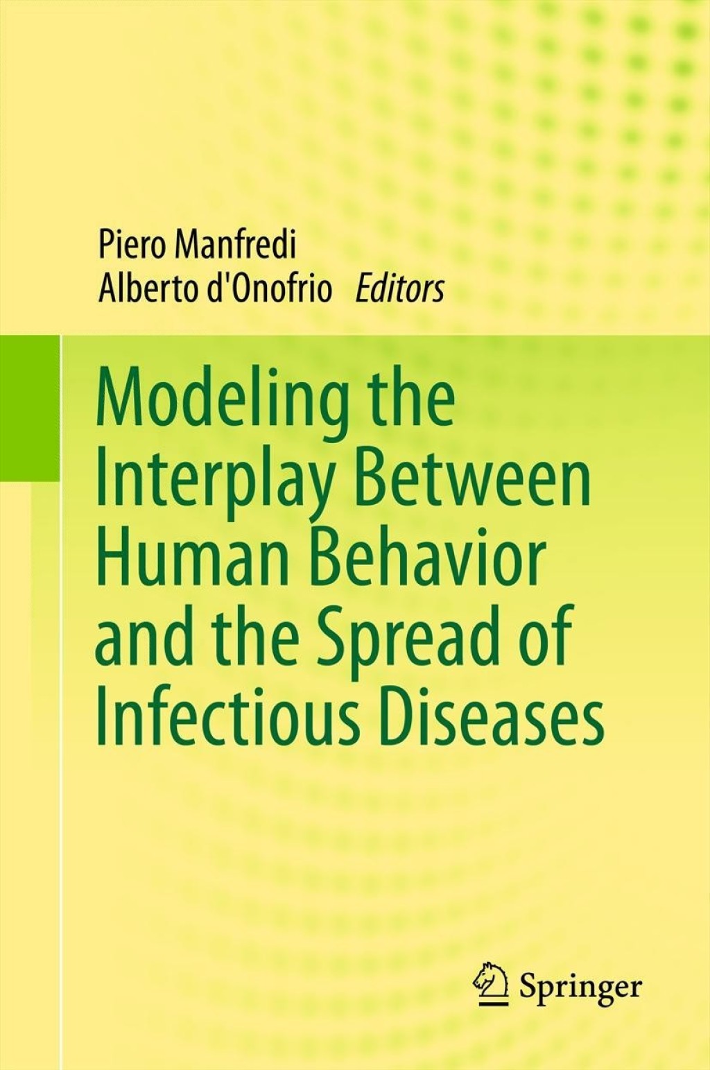 Modeling the Interplay Between Human Behavior and the Spread of Infectious Diseases 