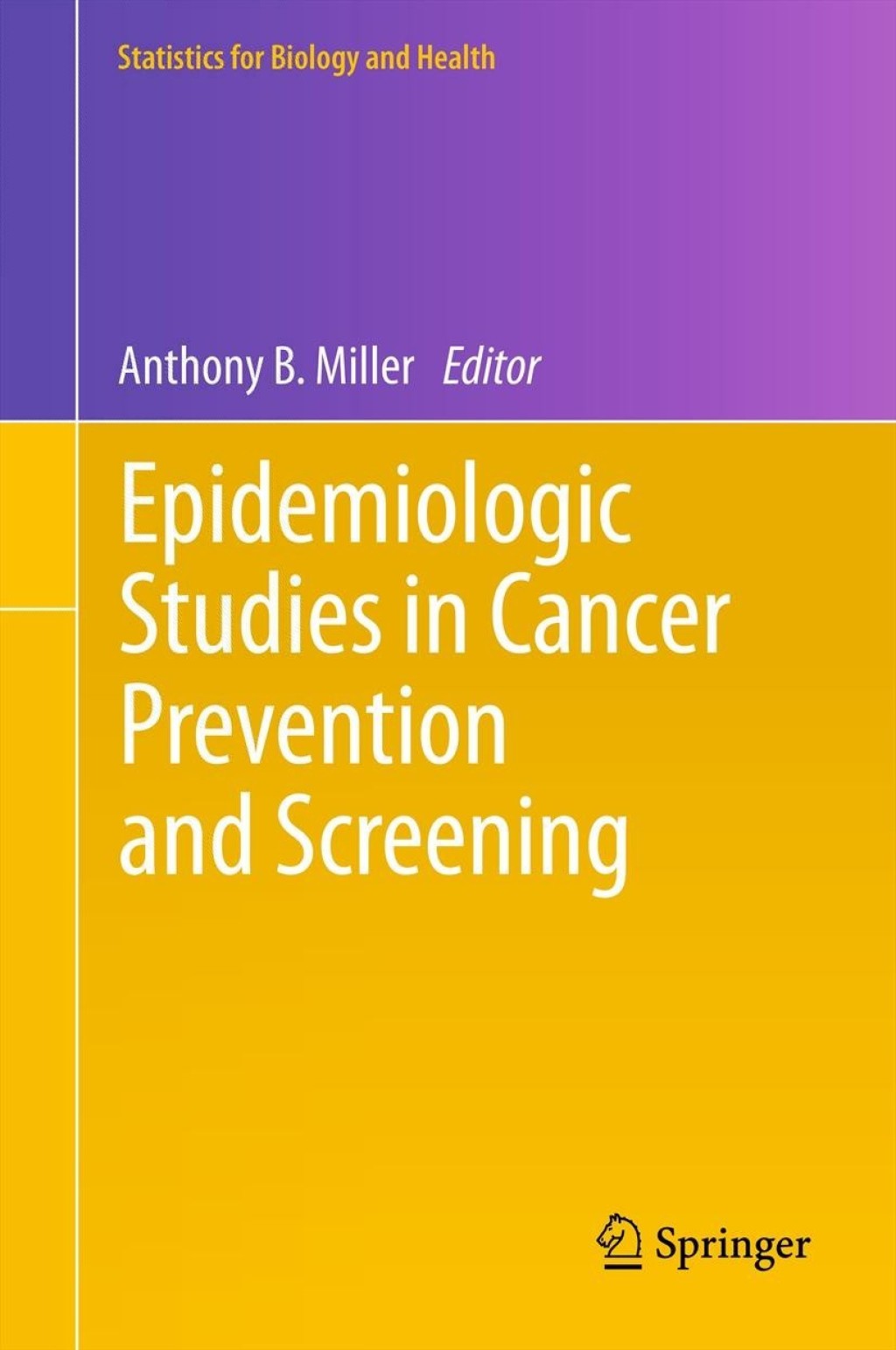 Epidemiologic Studies in Cancer Prevention and Screening 