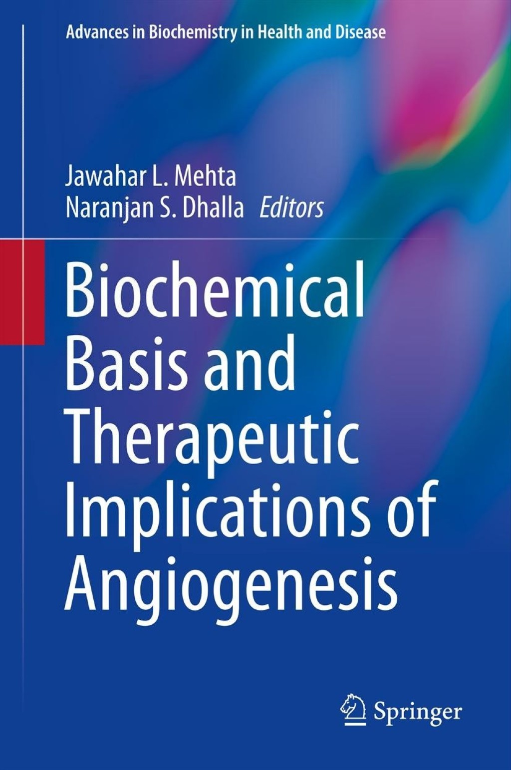 Biochemical Basis and Therapeutic Implications of Angiogenesis 