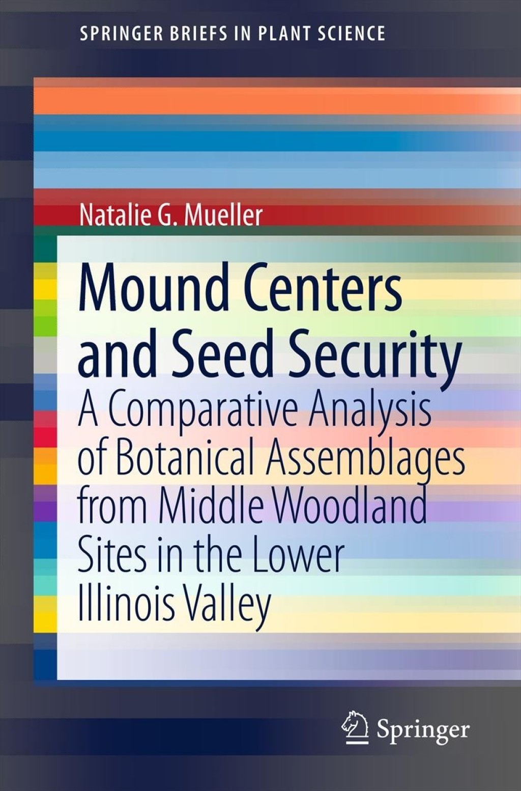 Mound Centers and Seed Security A Comparative Analysis of Botanical Assemblages from Middle Woodland Sites in the Lower Illinois Valley 