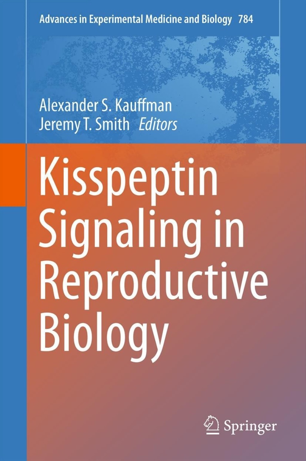 Kisspeptin Signaling in Reproductive Biology 