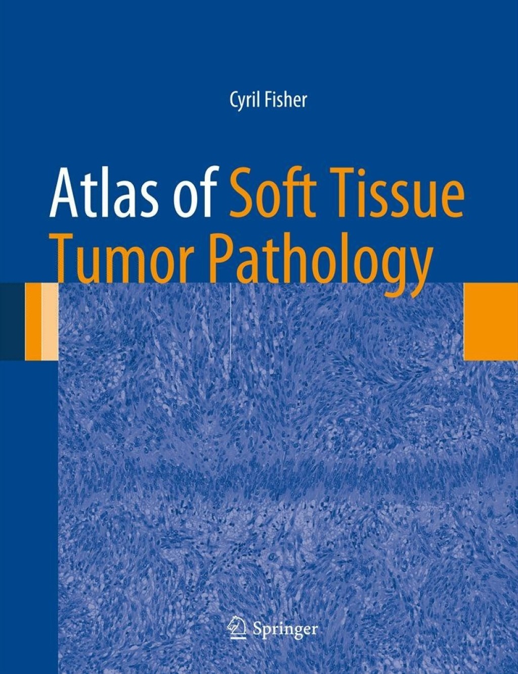 Atlas of Soft Tissue Tumor Pathology 