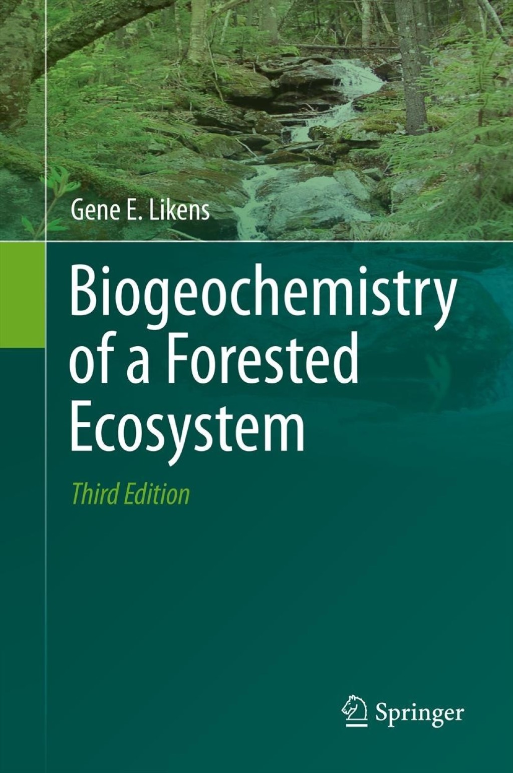Biogeochemistry of a Forested Ecosystem 3rd Edition