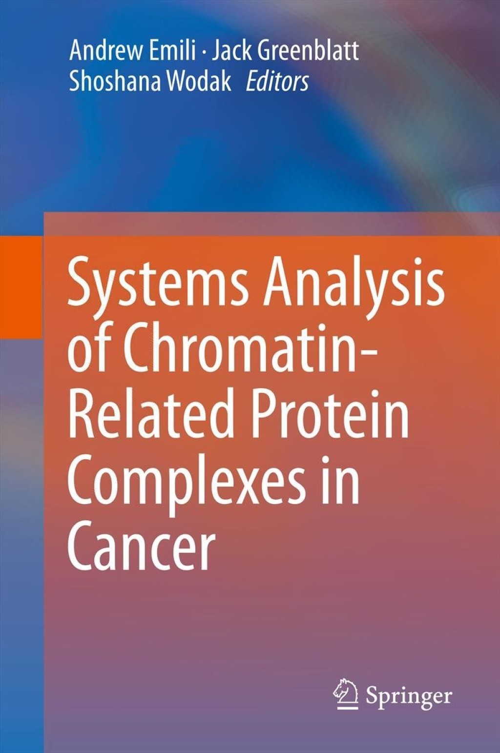 Systems Analysis of Chromatin-Related Protein Complexes in Cancer 