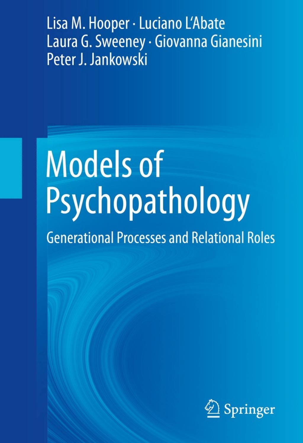 Models of Psychopathology Generational Processes and Relational Roles 