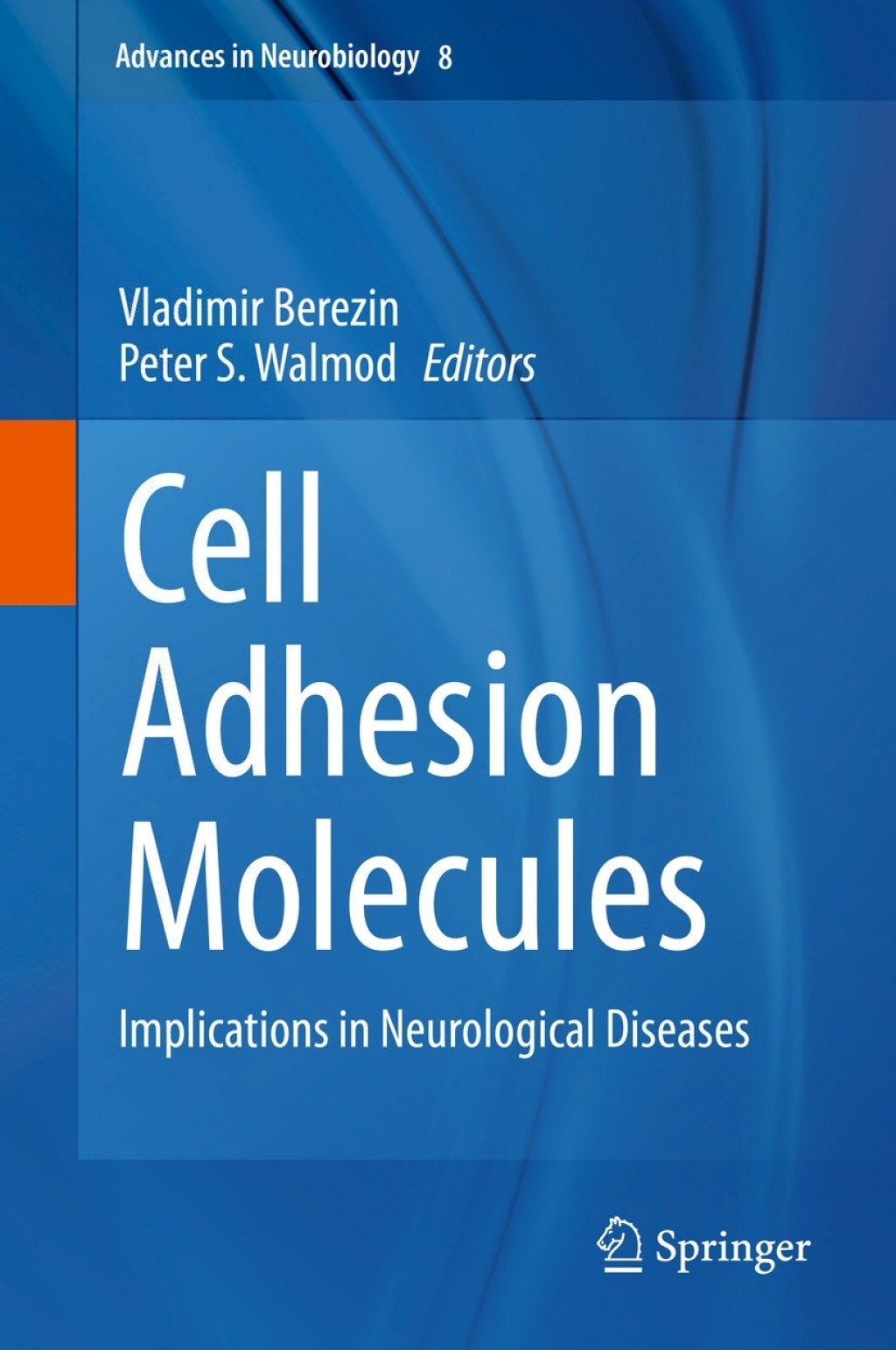 Cell Adhesion Molecules Implications in Neurological Diseases 