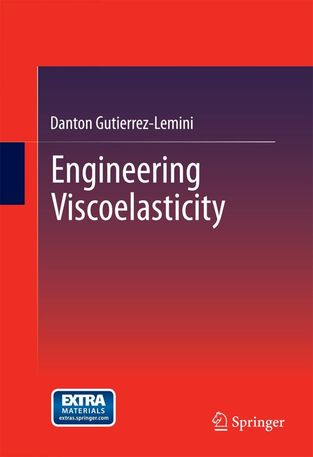 Engineering Viscoelasticity 