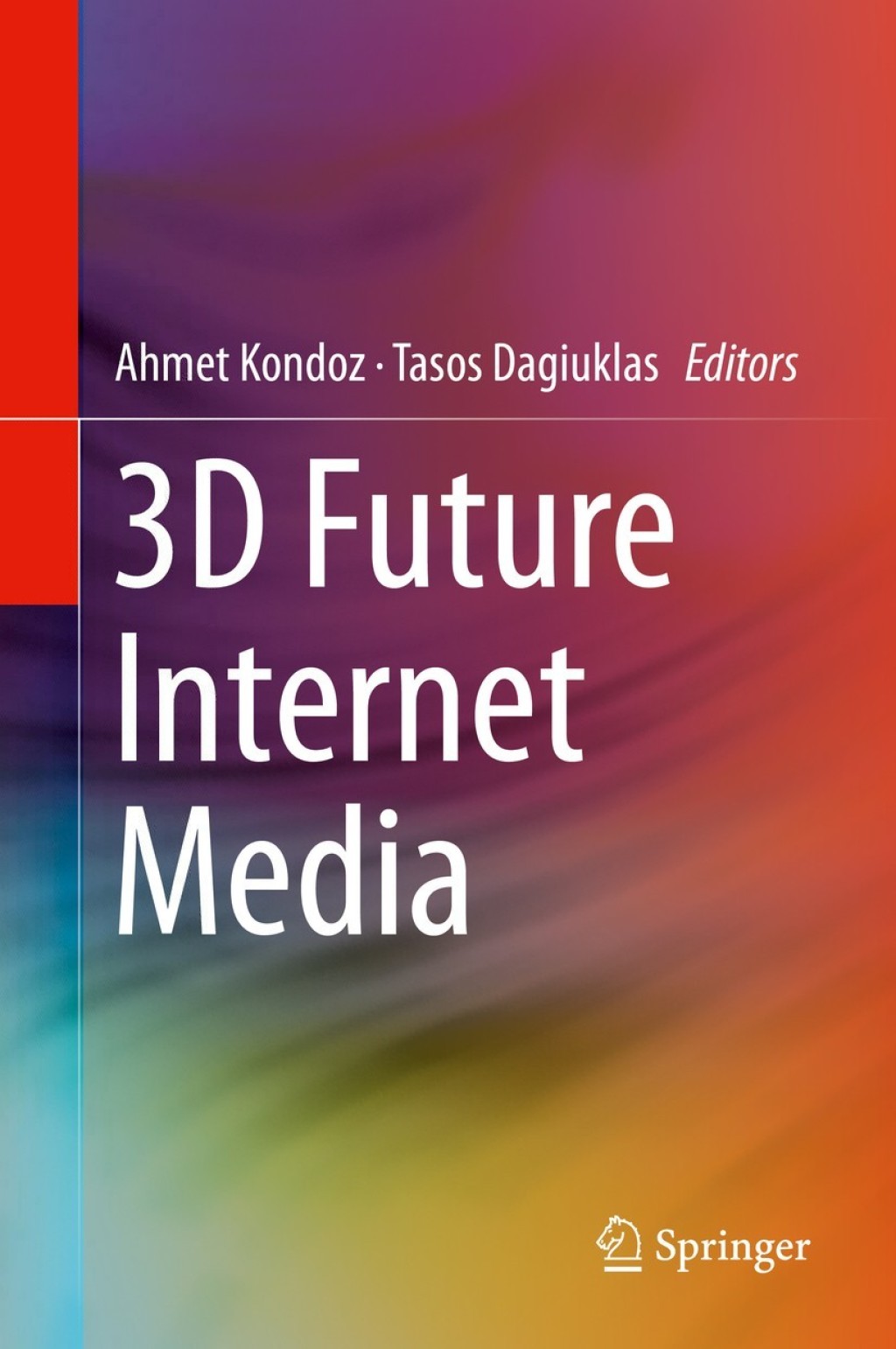 3D Future Internet Media 