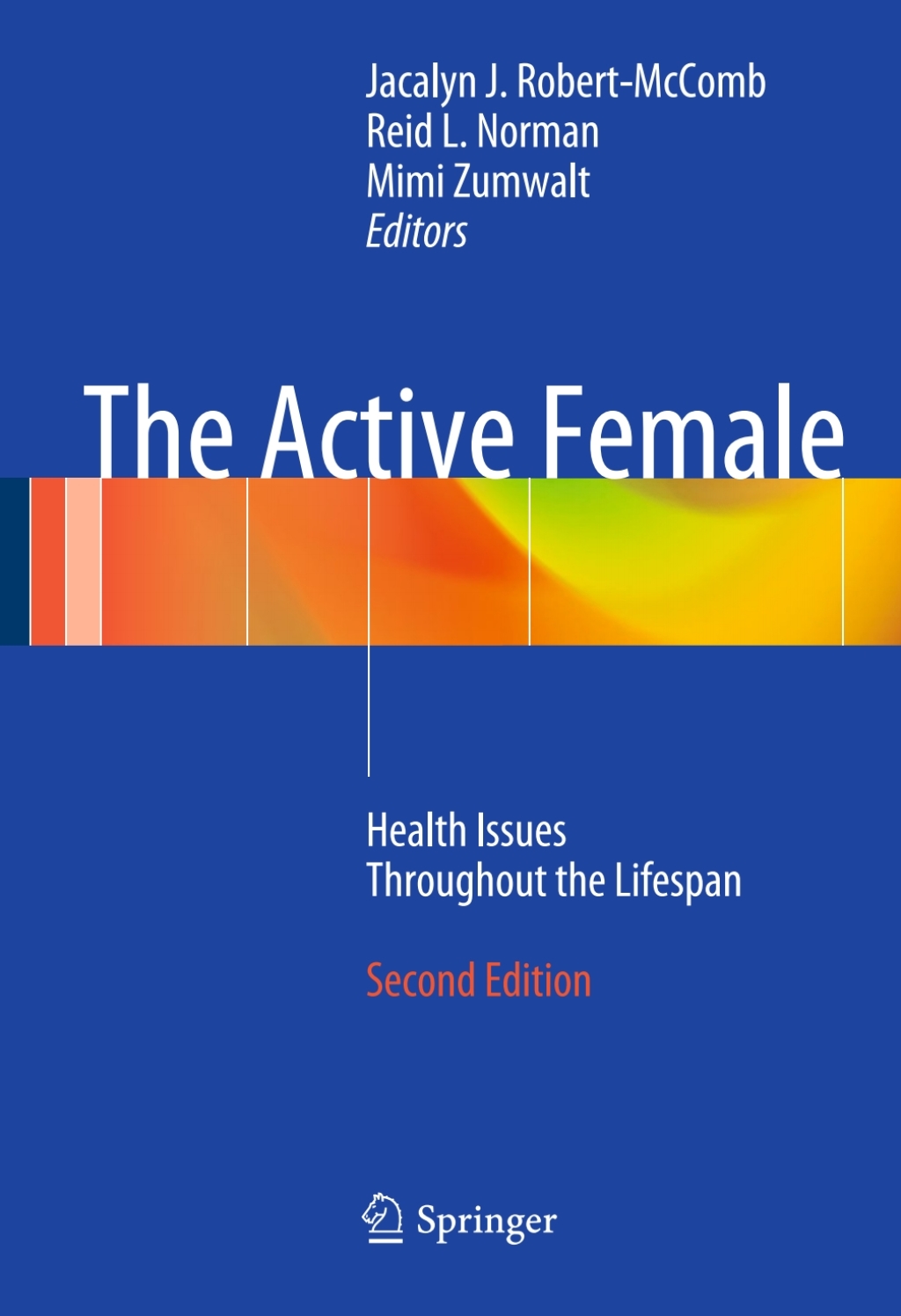 The Active Female Health Issues Throughout the Lifespan 2nd Edition