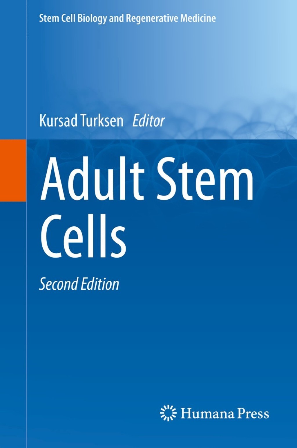Adult Stem Cells 2nd Edition