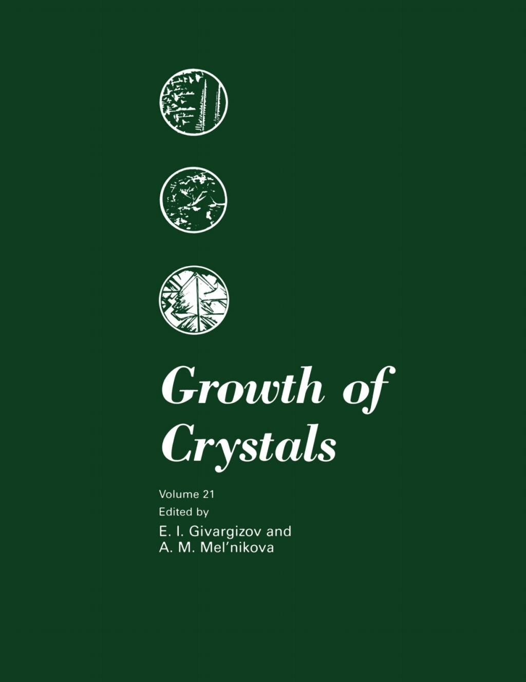 Growth of Crystals 1st Edition