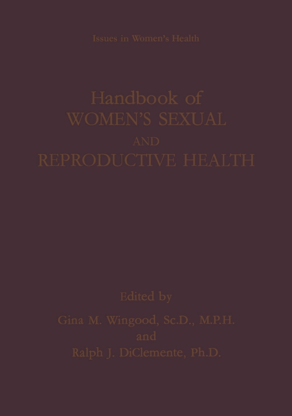 Handbook of Women’s Sexual and Reproductive Health 1st Edition
