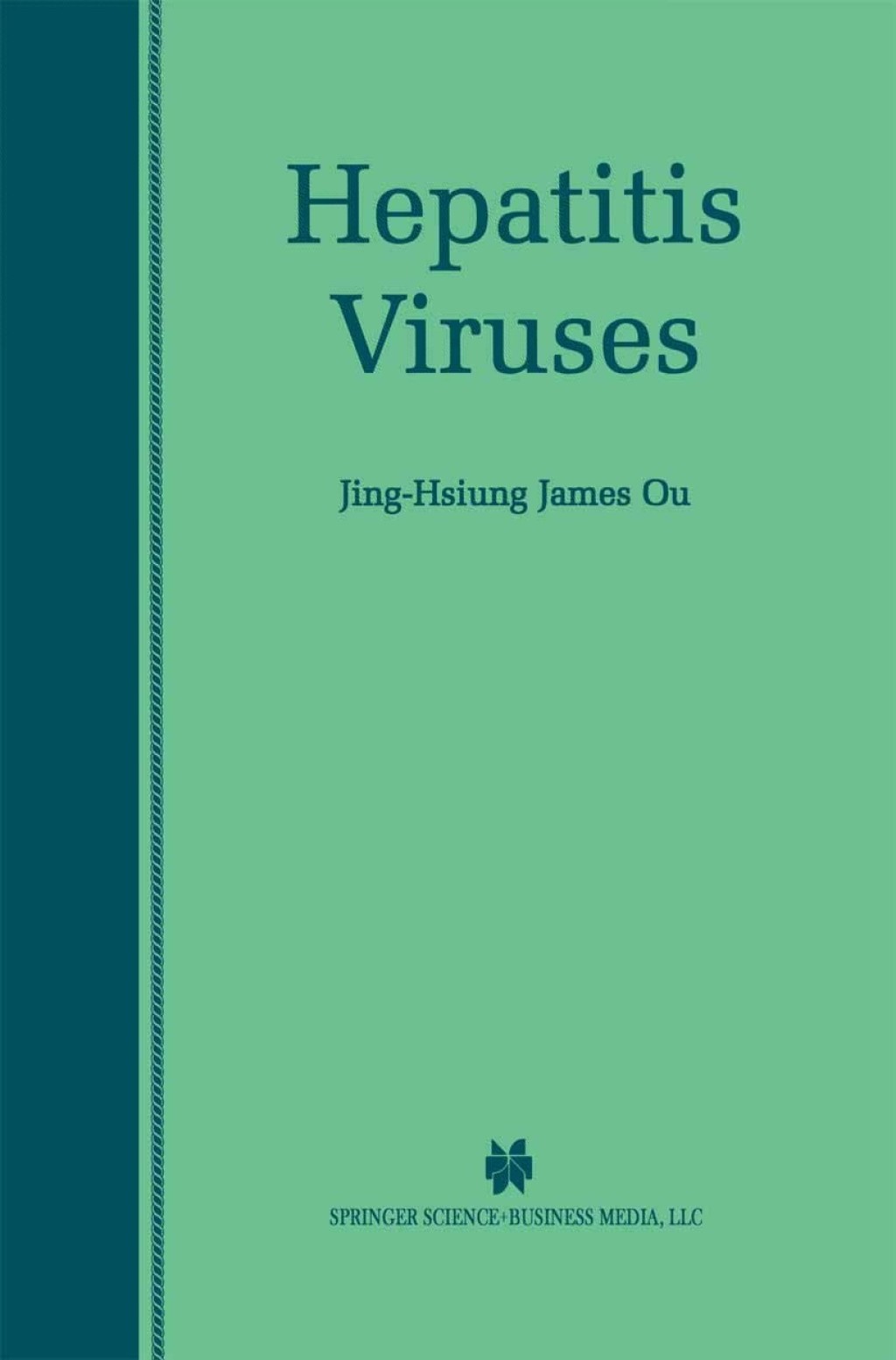 Hepatitis Viruses 1st Edition