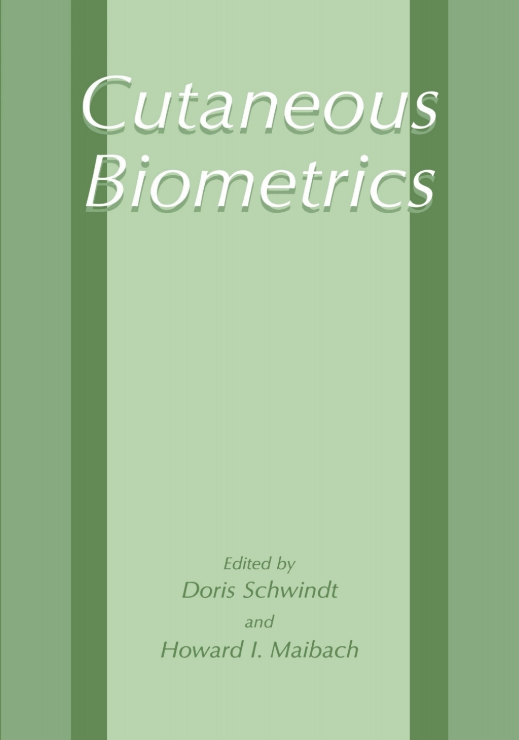 Cutaneous Biometrics 1st Edition
