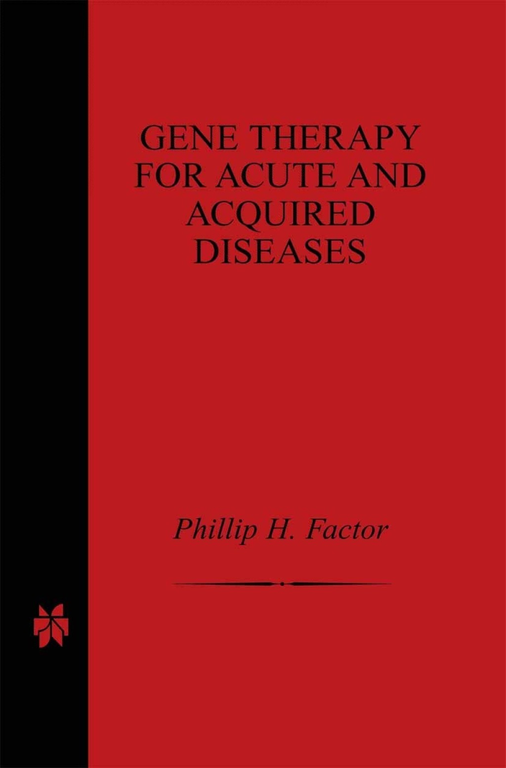 Gene Therapy for Acute and Acquired Diseases 1st Edition