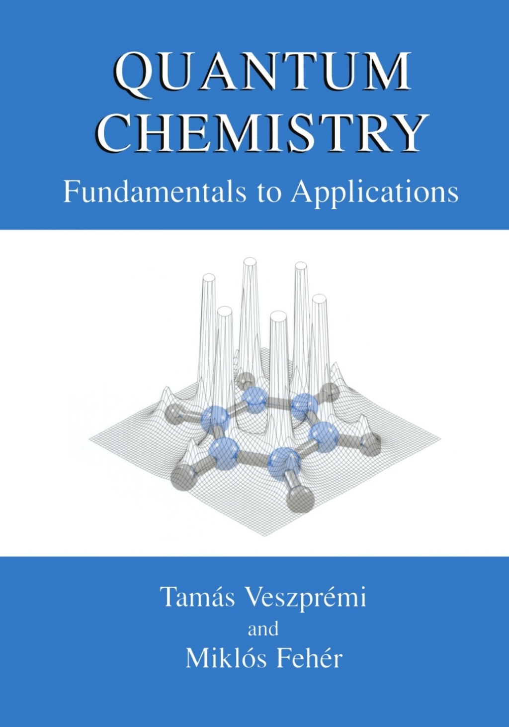 Quantum Chemistry Fundamentals to Applications 
